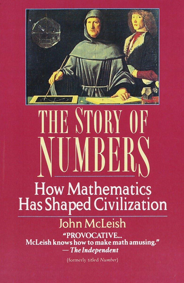 The Story Of Numbers: How Mathematics Has Shaped Civilization-used