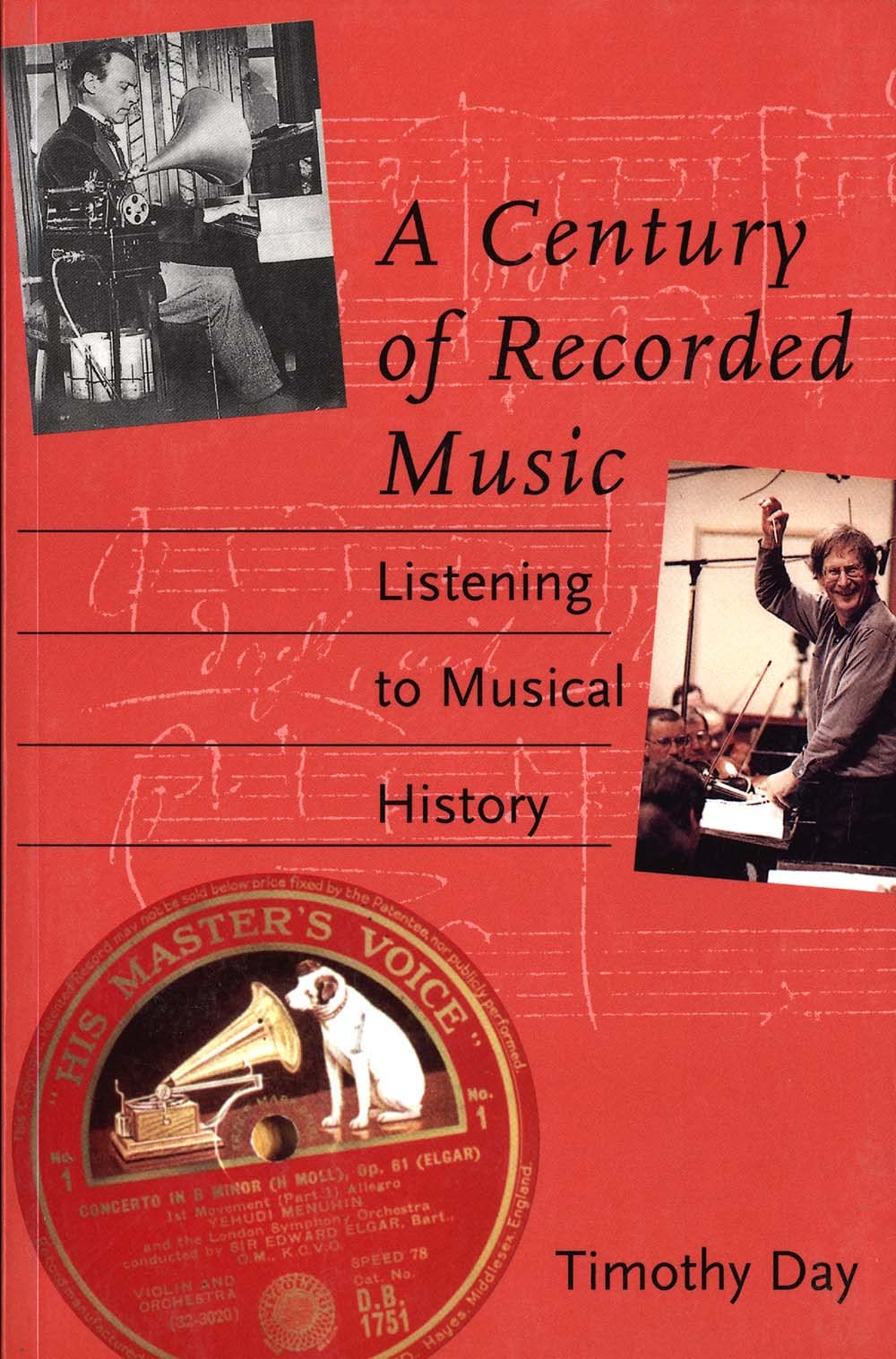 A Century of Recorded Music: Listening to Musical History,New