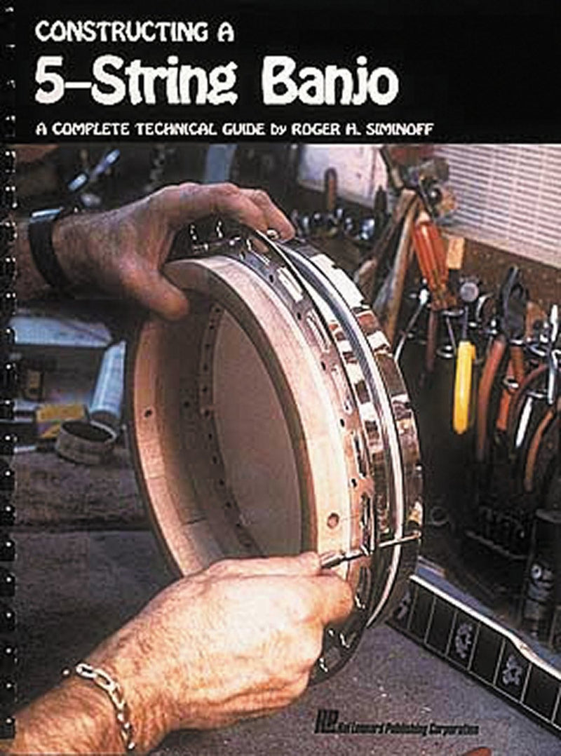 Constructing a 5String Banjo: A Complete Technical Guide (Reference),Used