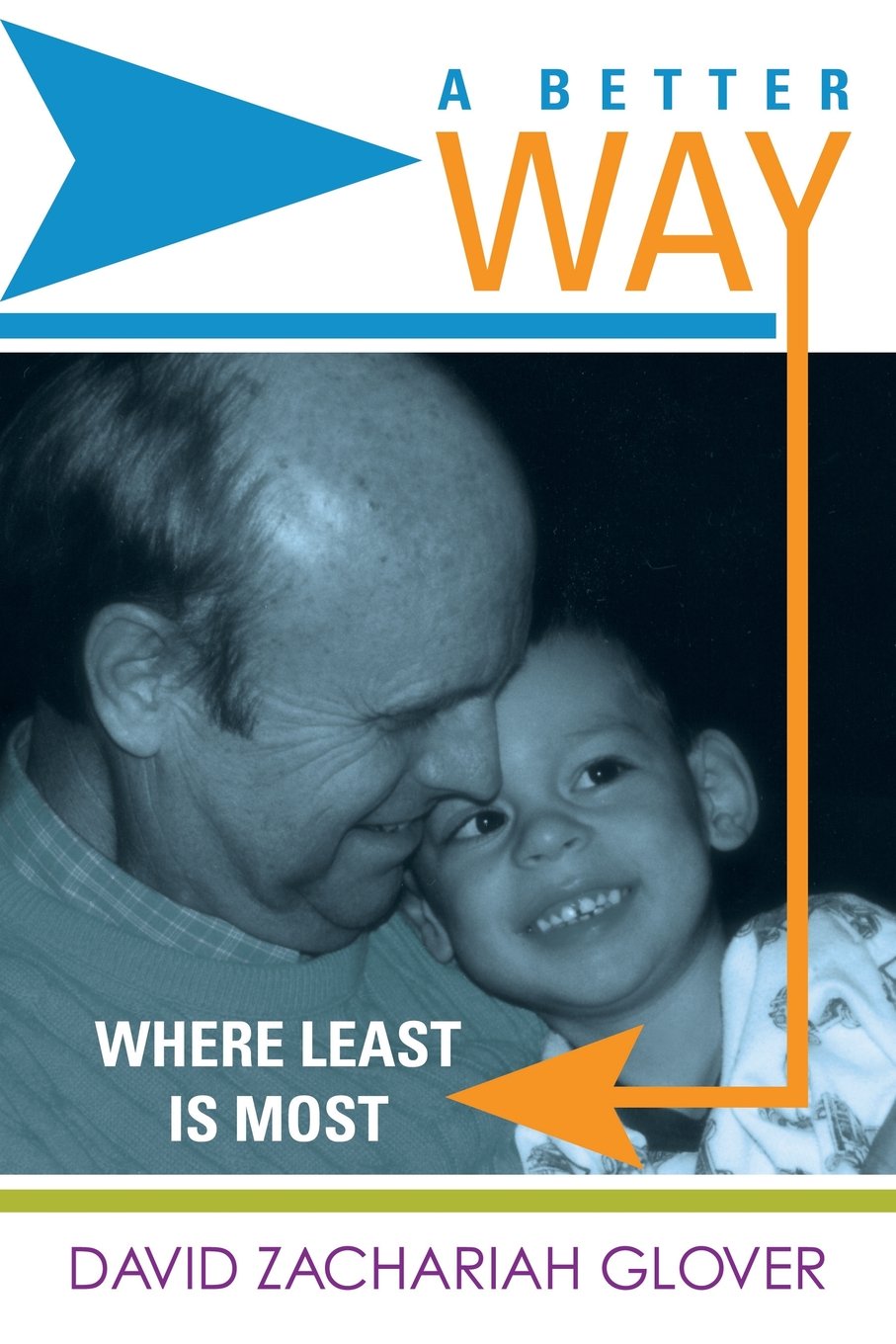 A Better Way: Where Least Is Most,Used