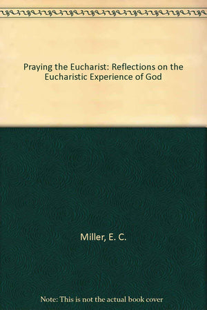 Praying the Eucharist,Used