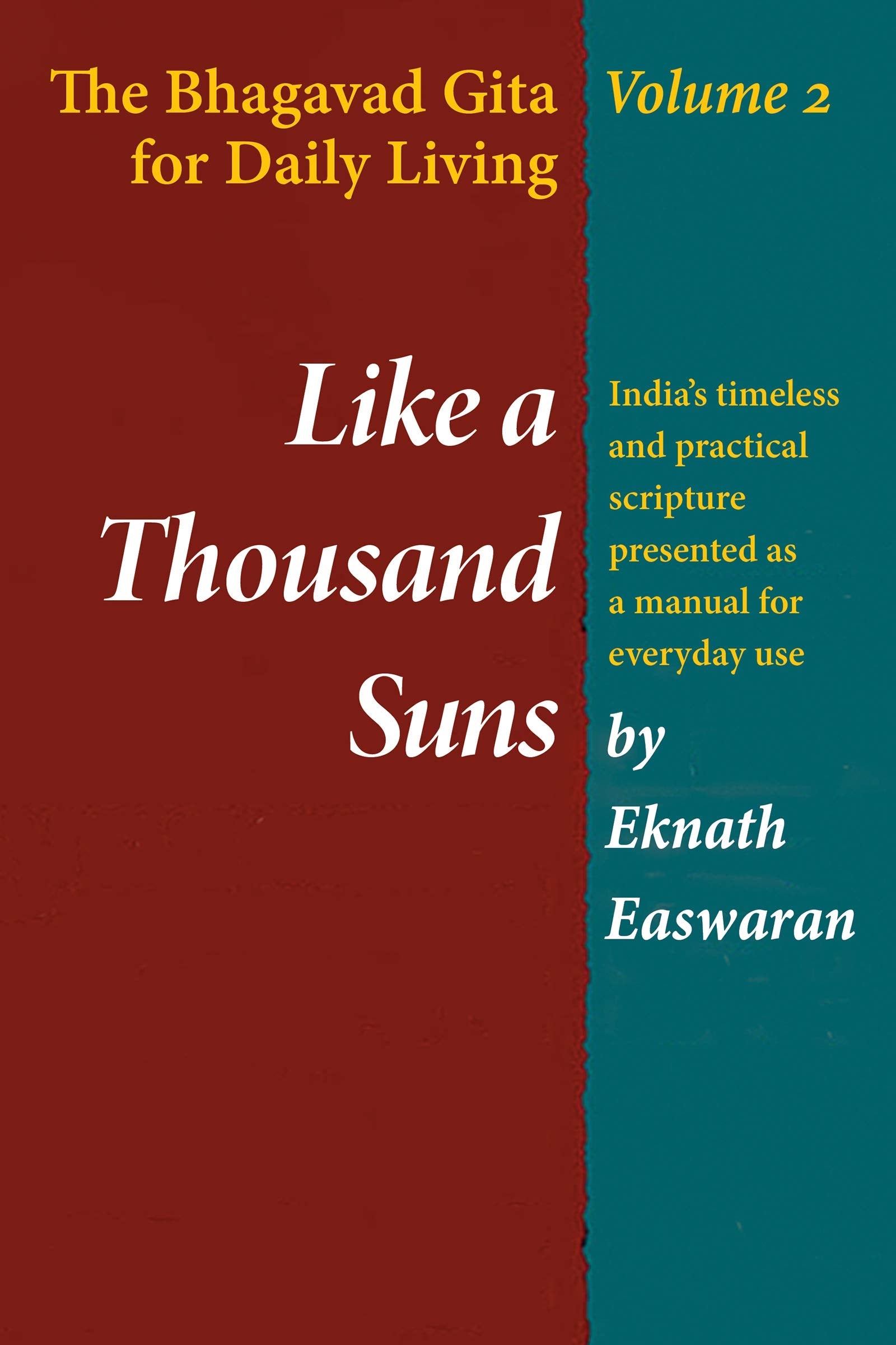 Like a Thousand Suns: The Bhagavad Gita for Daily Living, Volume 2 (The Bhagavad Gita for Daily Living, Vol. 2),Used