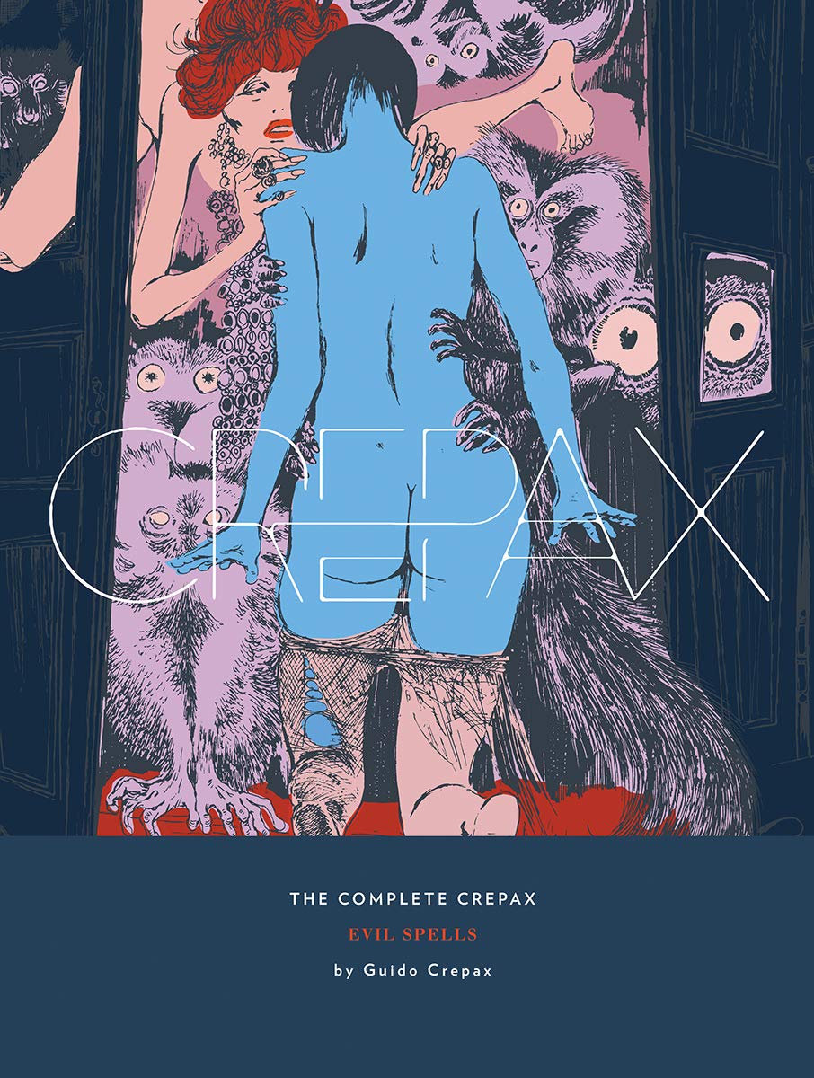 The Complete Crepax: Evil Spells: Volume 3,Used