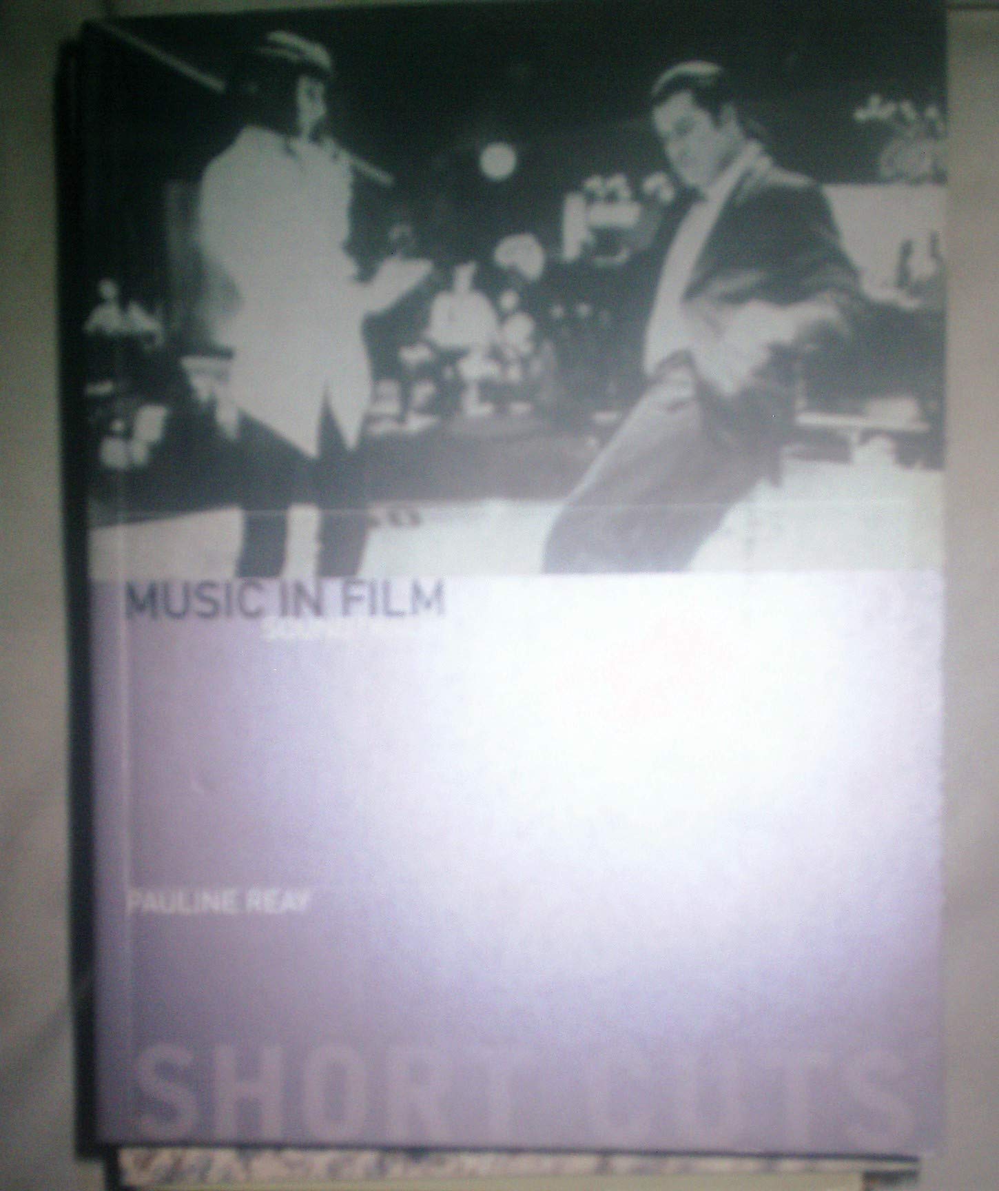 Music in Film: Soundtracks and Synergy (Short Cuts),Used