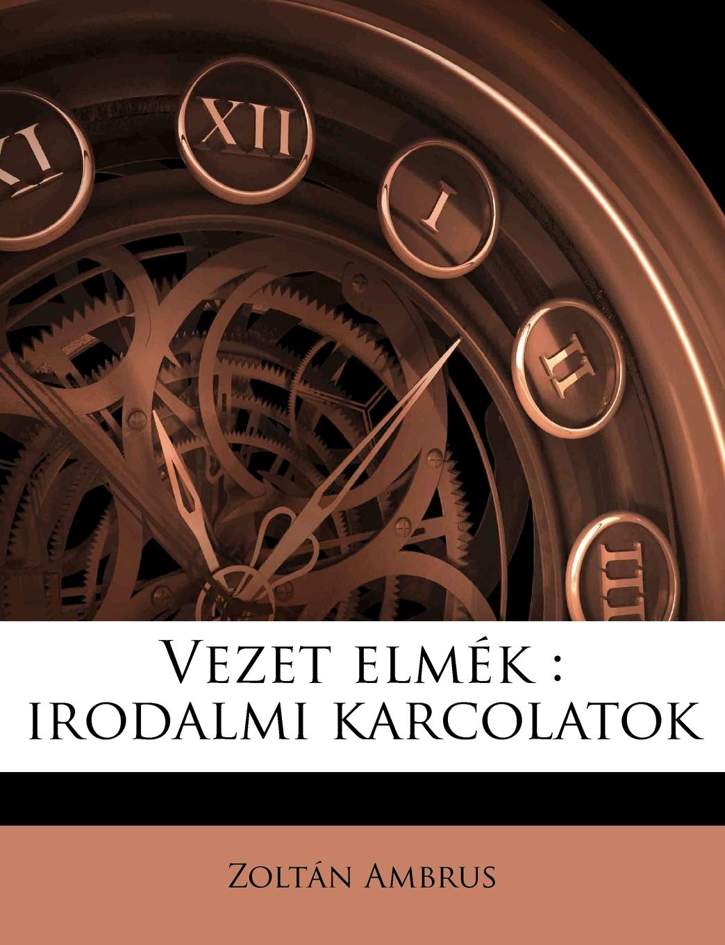 Vezet Elmek: Irodalmi Karcolatok (English and Hungarian Edition),Used