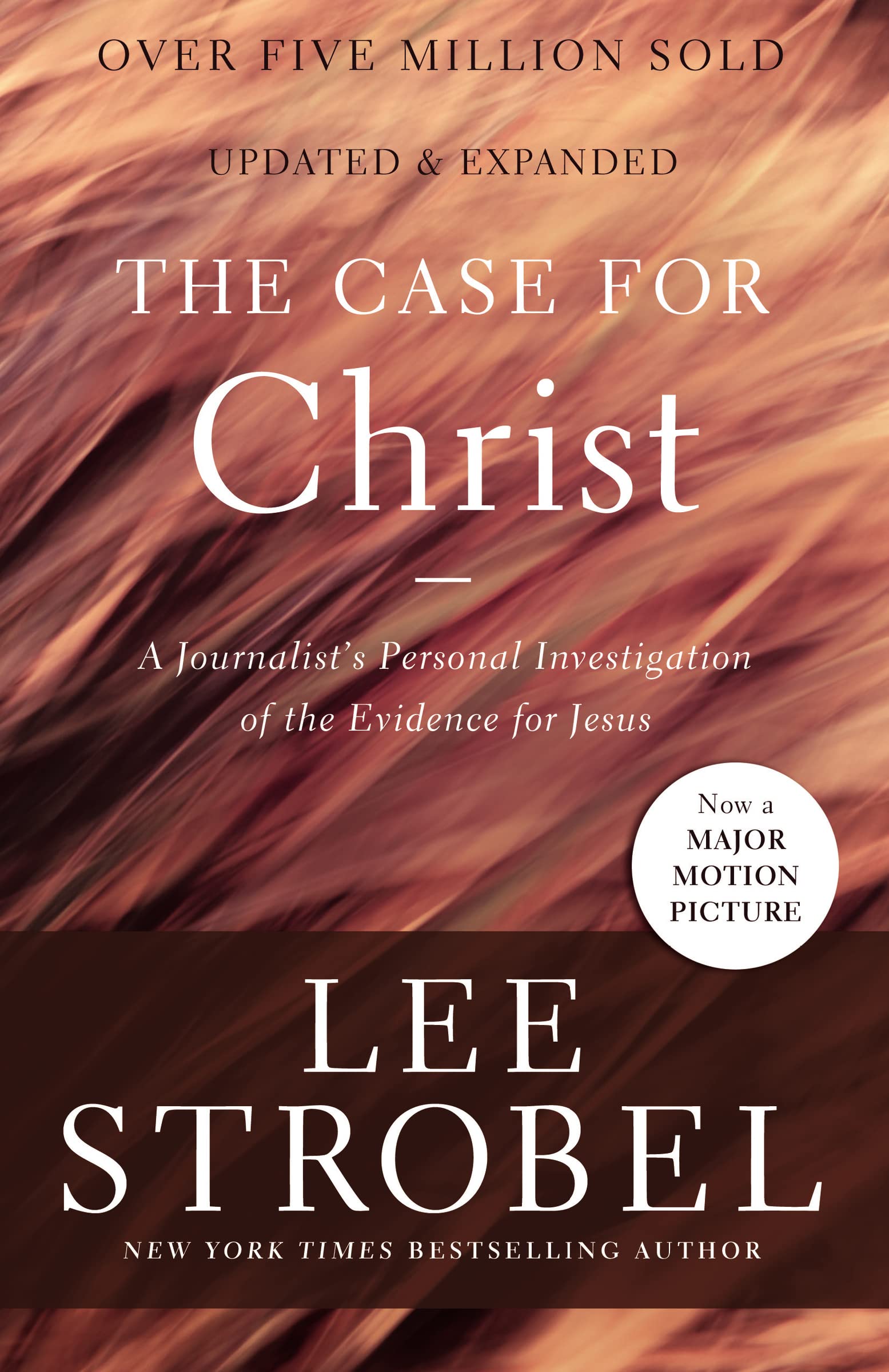 The Case for Christ: A Journalist's Personal Investigation of the Evidence for Jesus (Case for ... Series),New