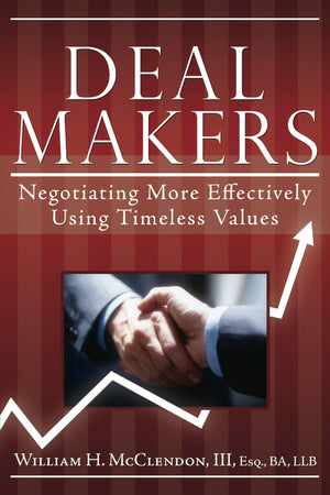 Deal Makers: Negotiating More Effectively Using Timeless Values,Used