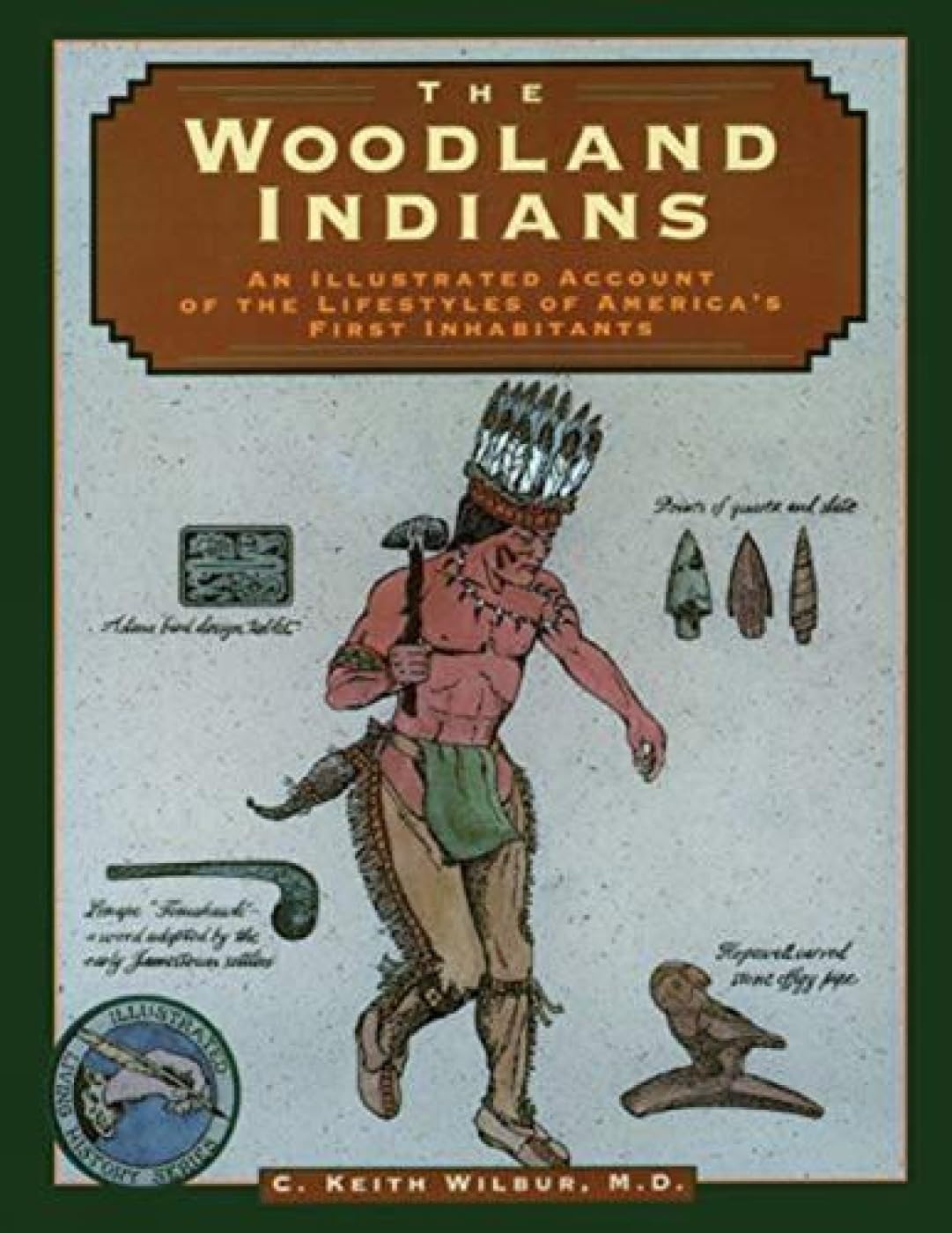 Woodland Indians (Illustrated Living History Series),Used