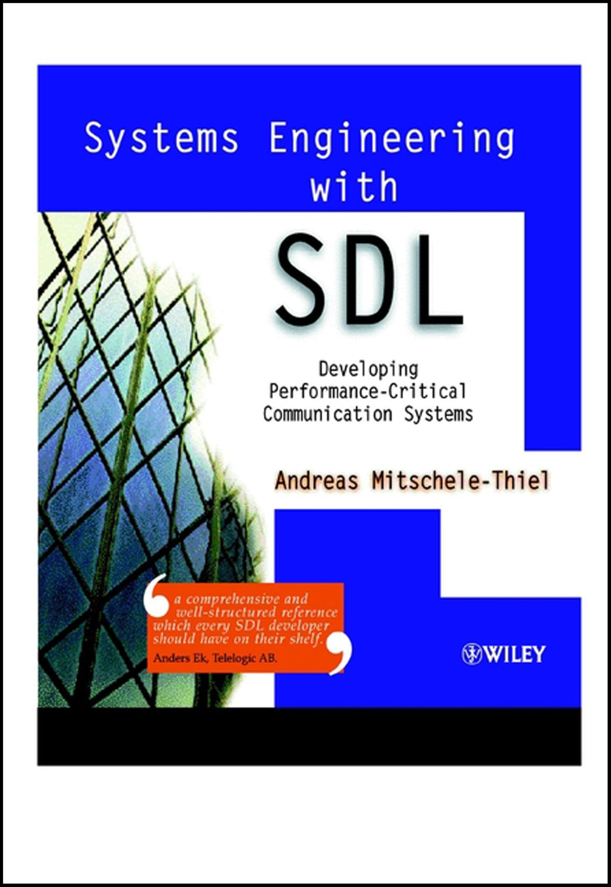 Systems Engineering with SDL: Developing Performance-Critical Communication Systems