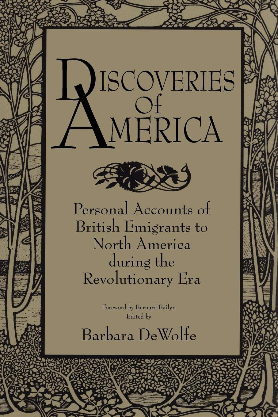 Discoveries of America: Personal Accounts of British Emigrants to North America during the Revolutionary Era,Used