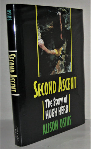 Second Ascent: The Story of Hugh Herr,New