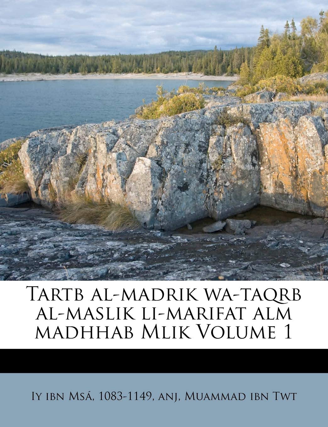 Tartb AlMadrik WaTaqrb AlMaslik LiMarifat Alm Madhhab Mlik Volume 1 (Arabic and English Edition),New