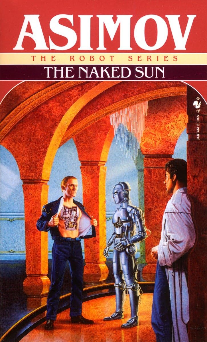 The Naked Sun (The Robot Series),New
