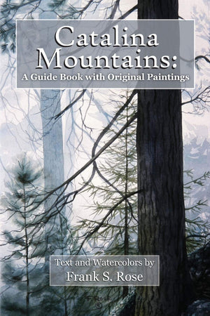 Catalina Mountains: A Guide Book with Original Watercolors,Used