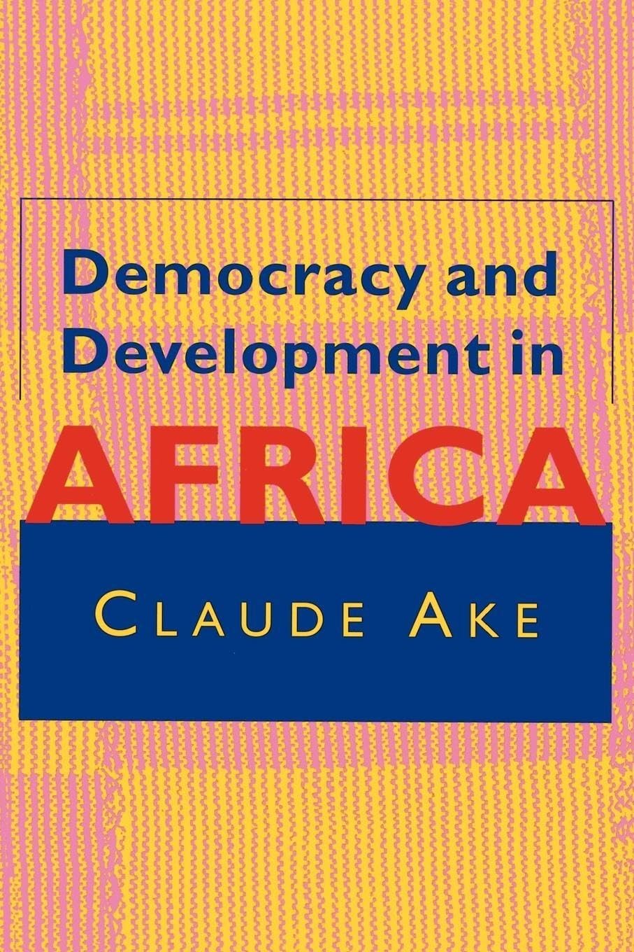 Democracy And Development In Africa,New
