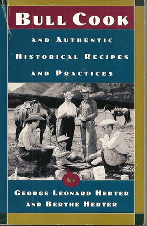 Bull Cook And Authentic Historical Recipes And Practices,New