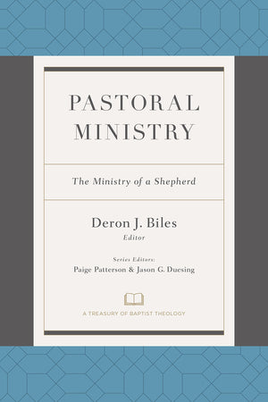 Pastoral Ministry: The Ministry of a Shepherd (A Treasury of Baptist Theology),Used