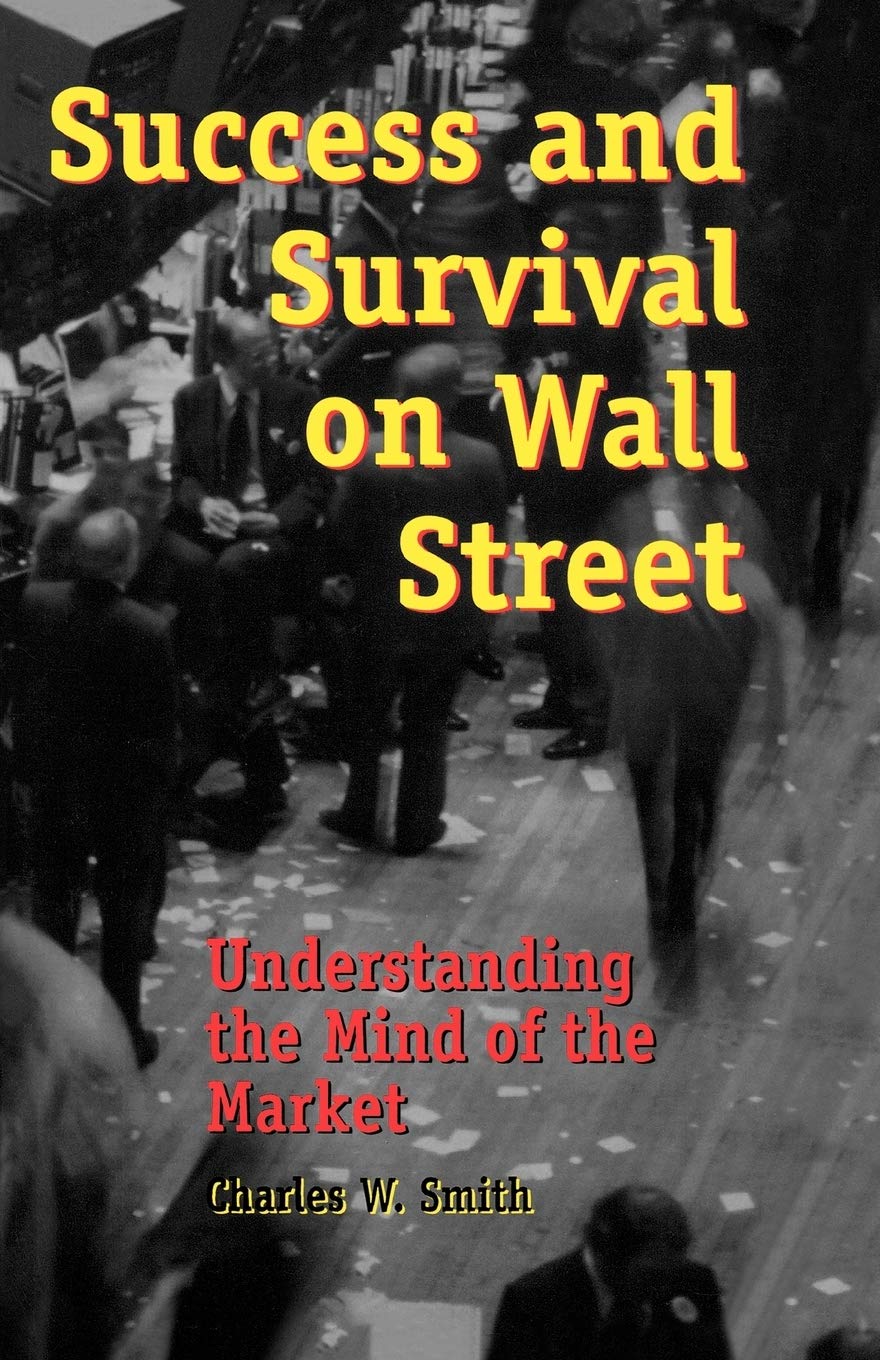 Success and Survival on Wall Street: Understanding the Mind of the Market,Used