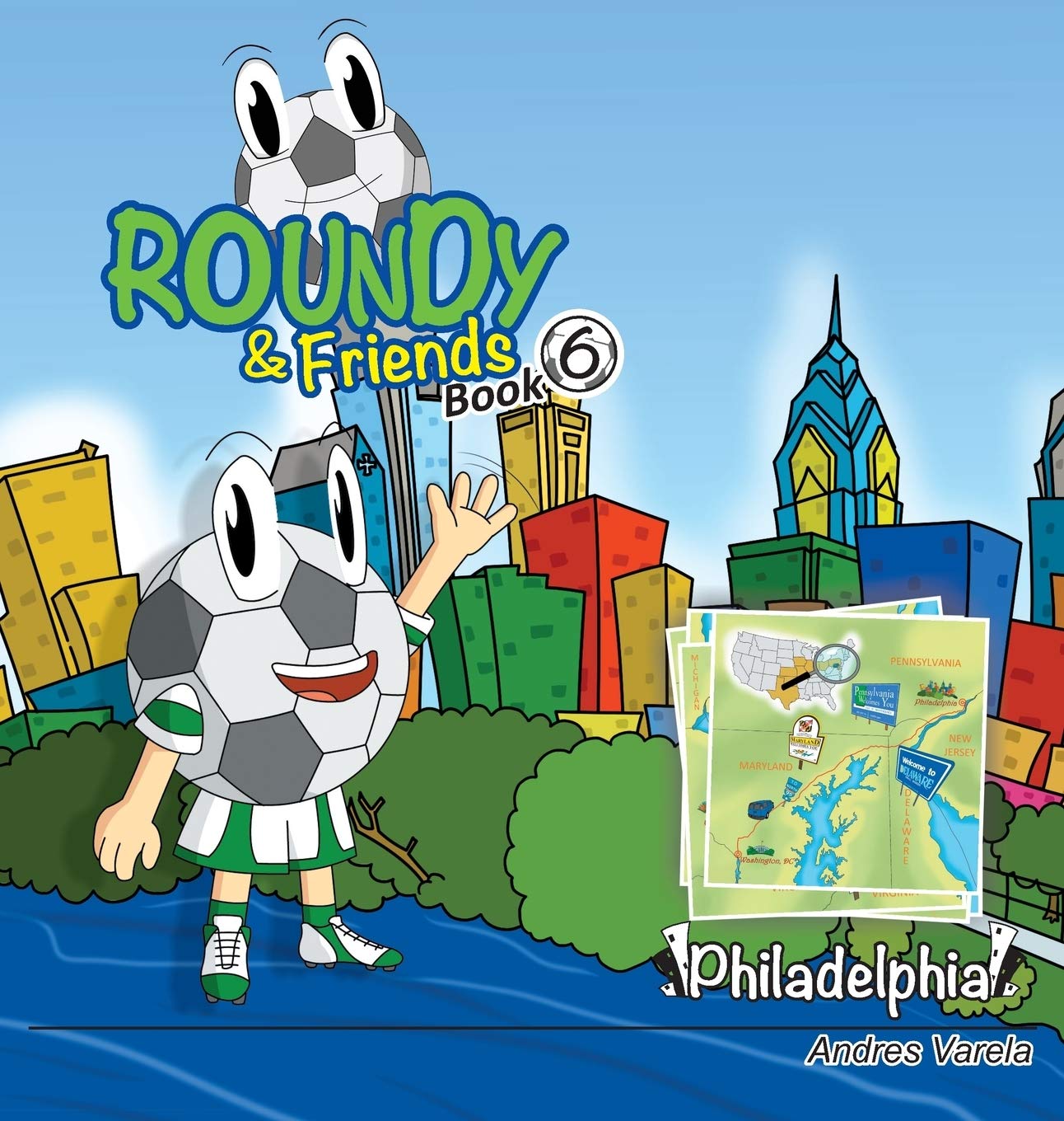 Roundy and Friends: Soccertowns Book 6  Philadelphia,Used