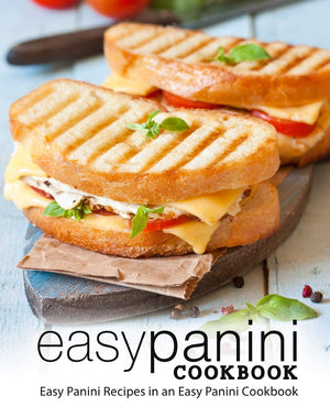 Easy Panini Cookbook: Easy Panini Recipes in an Easy Panini Cookbook (2nd Edition),Used