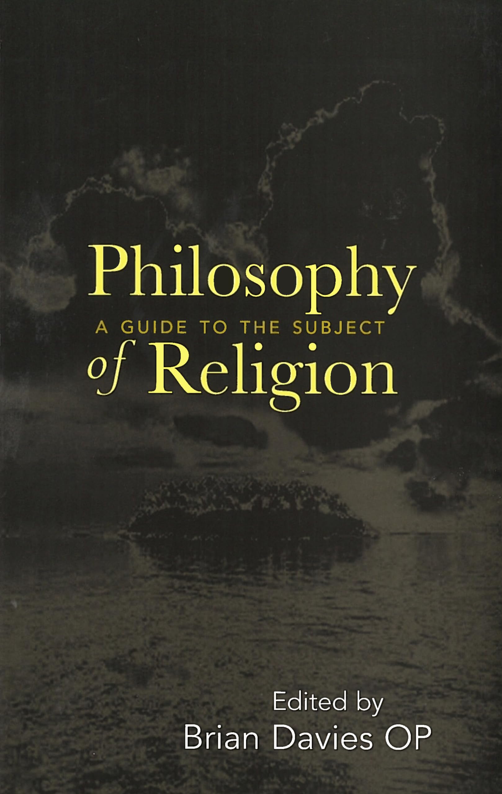 Philosophy of Religion: A Guide to the Subject (Not In A Series),Used