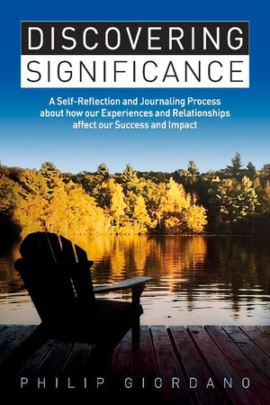 Discovering Significance: A SelfReflection and Journaling Process about how our Experiences and Relationships affect our Succes,Used