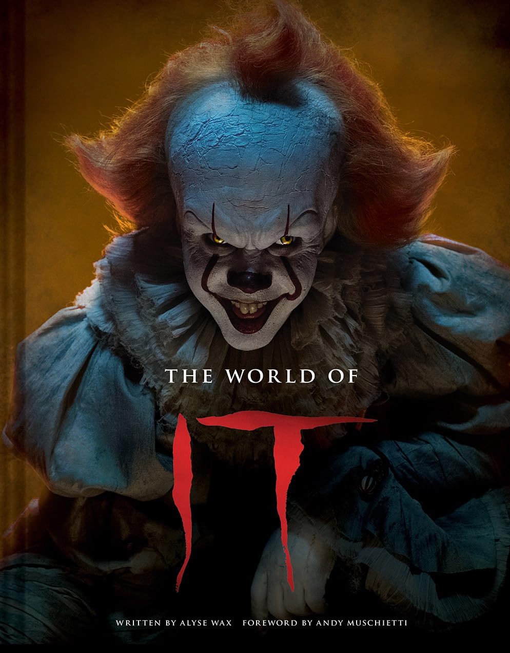 The World of IT: The Official BehindtheScenes Companion to IT and IT CHAPTER TWO