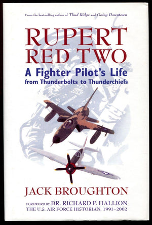 Rupert Red Two: A Fighter Pilot's Life From Thunderbolts to Thunderchiefs,Used