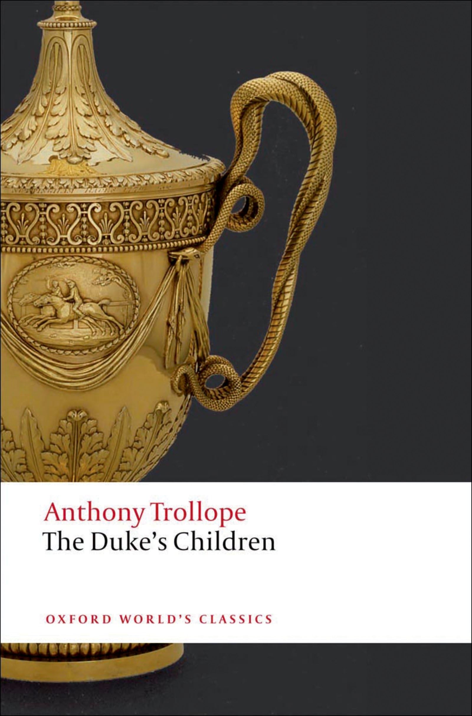 The Duke's Children (Oxford World's Classics),Used