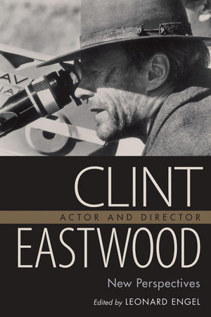 Clint Eastwood, Actor And Director: New Perspectives,Used