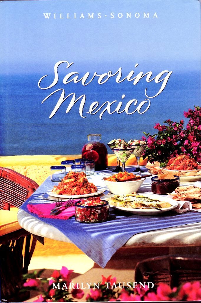Savoring Mexico: Recipes and Reflections on Mexican Cooking (The Savoring Series),Used