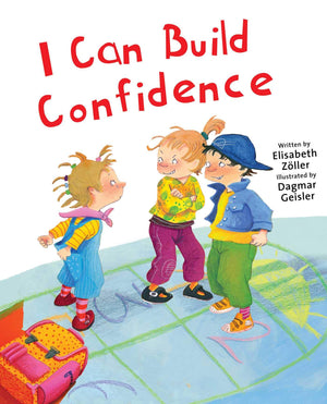 I Can Build Confidence (The Safe Child, Happy Parent Series),Used