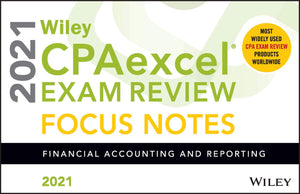 Wiley CPAexcel Exam Review 2021 Focus Notes: Financial Accounting and Reporting,Used