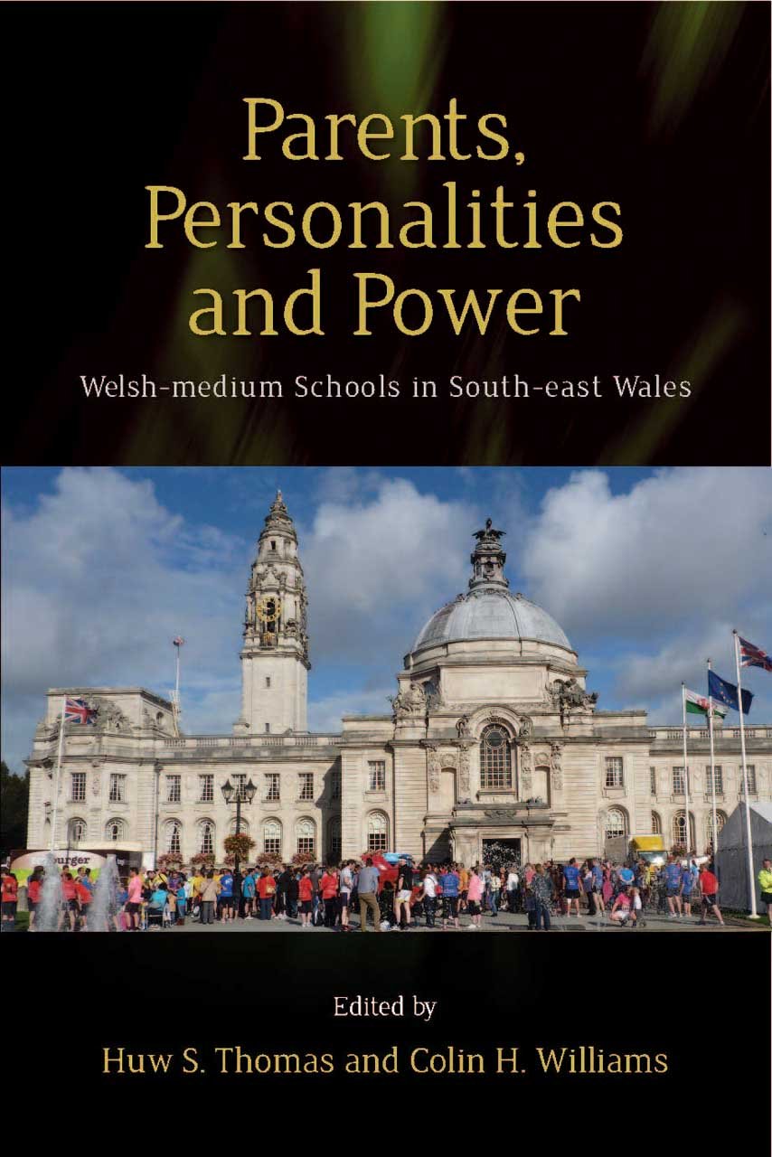 Parents, Personalities and Power: Welshmedium Schools in Southeast Wales,Used