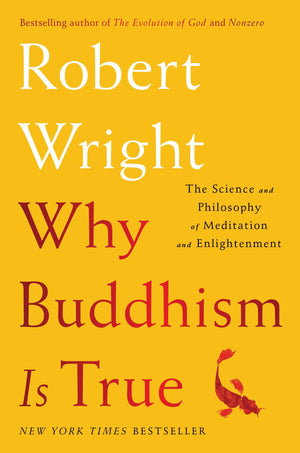 Why Buddhism is True: The Science and Philosophy of Meditation and Enlightenment,Used