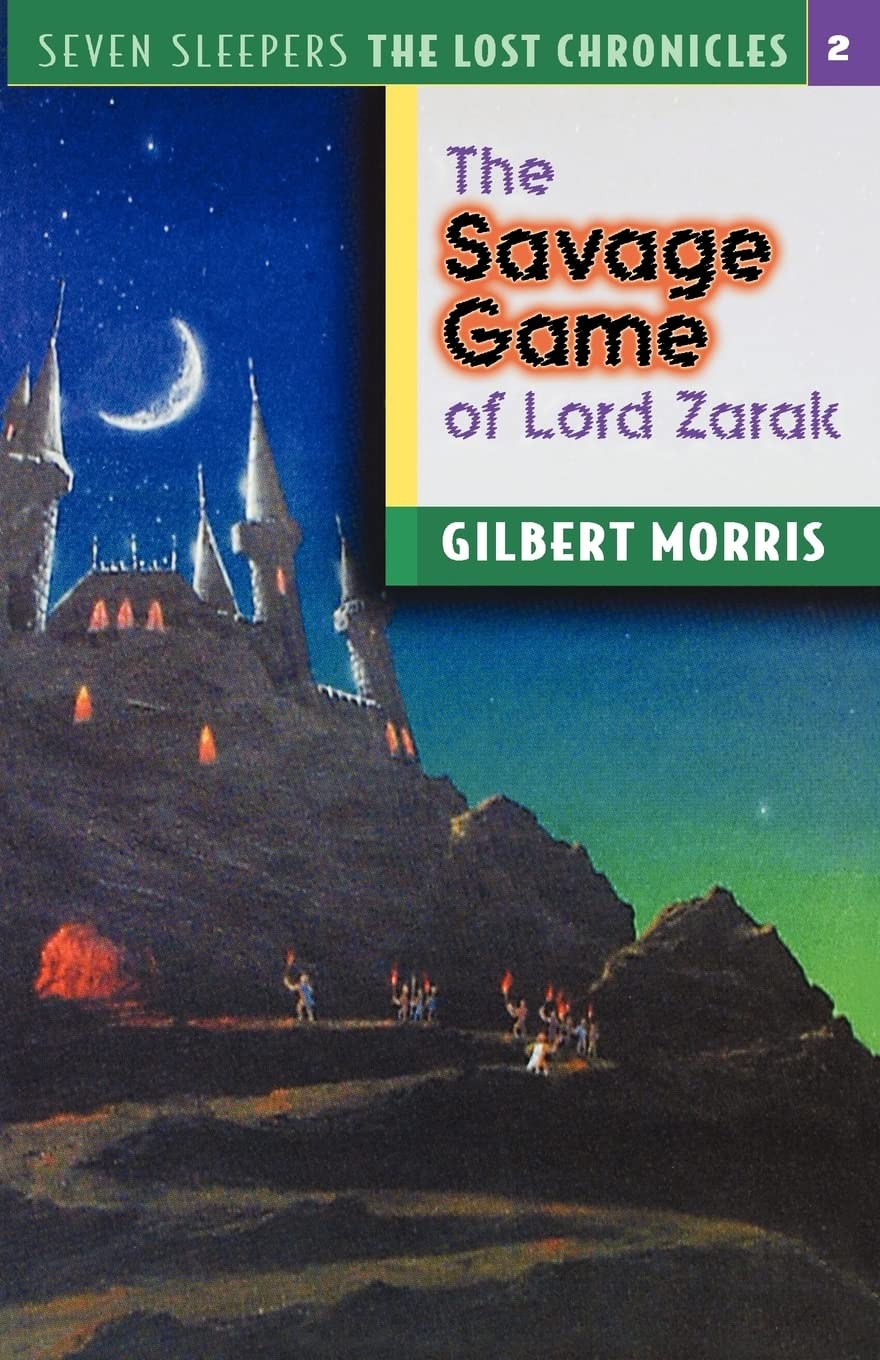 The Savage Game of Lord Zarak (Seven Sleepers: The Lost Chronicles #2) (Volume 2),Used