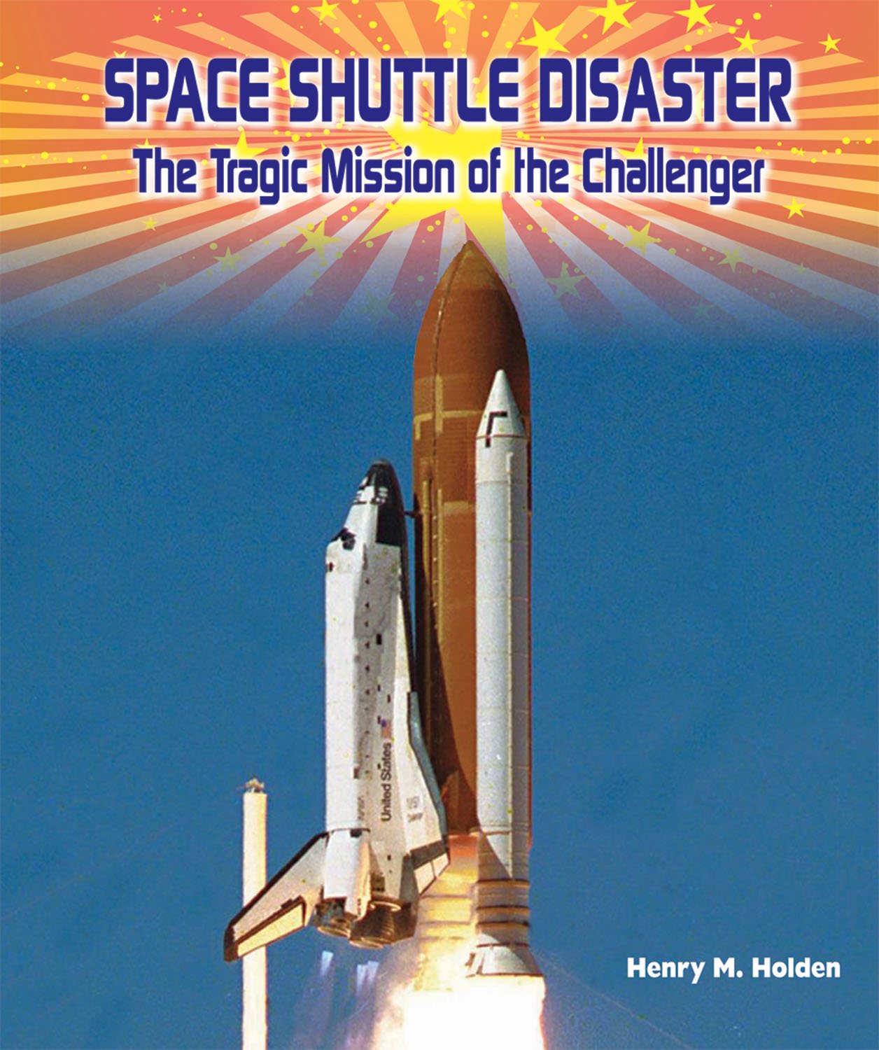 Space Shuttle Disaster: The Tragic Mission of the Challenger (American Space Missions: Astronauts, Exploration, and Discovery),Used