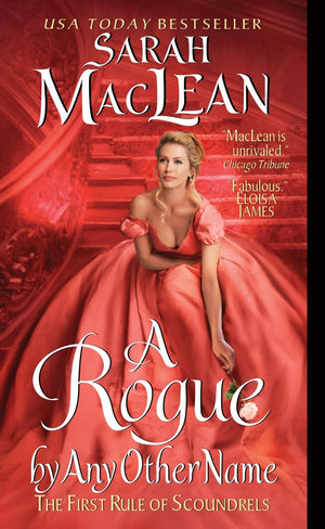 A Rogue By Any Other Name: The First Rule Of Scoundrels (Rules Of Scoundrels, 1),Used