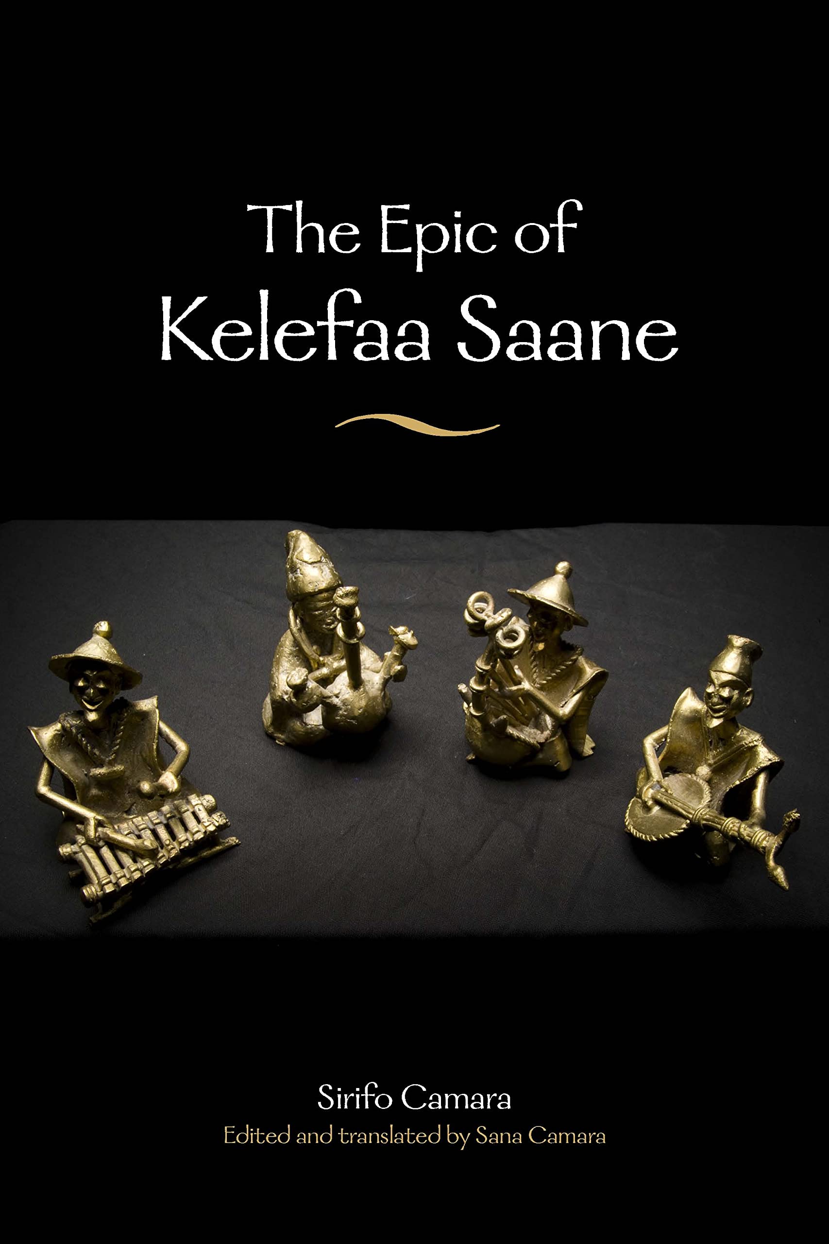 The Epic of Kelefaa Saane (African Epic),Used