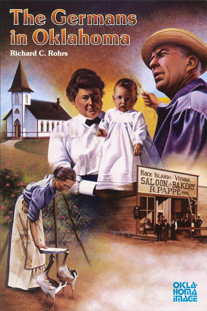 The Germans in Oklahoma (The Newcomers to a New Land Series),Used