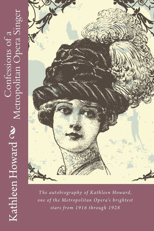 Confessions Of A Metropolitan Opera Singer,Used