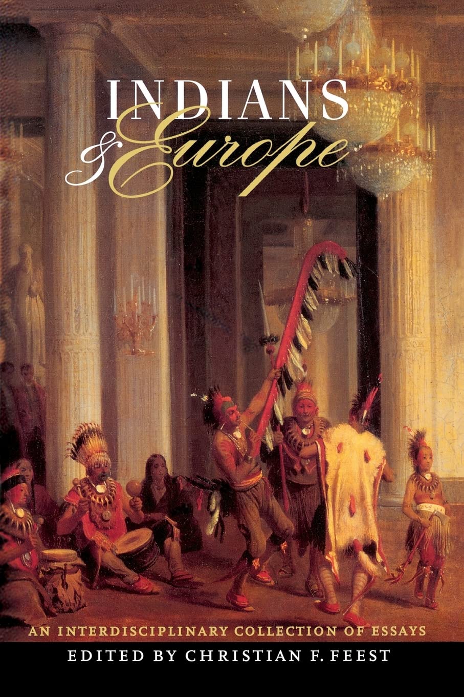 Indians and Europe: An Interdisciplinary Collection of Essays,Used