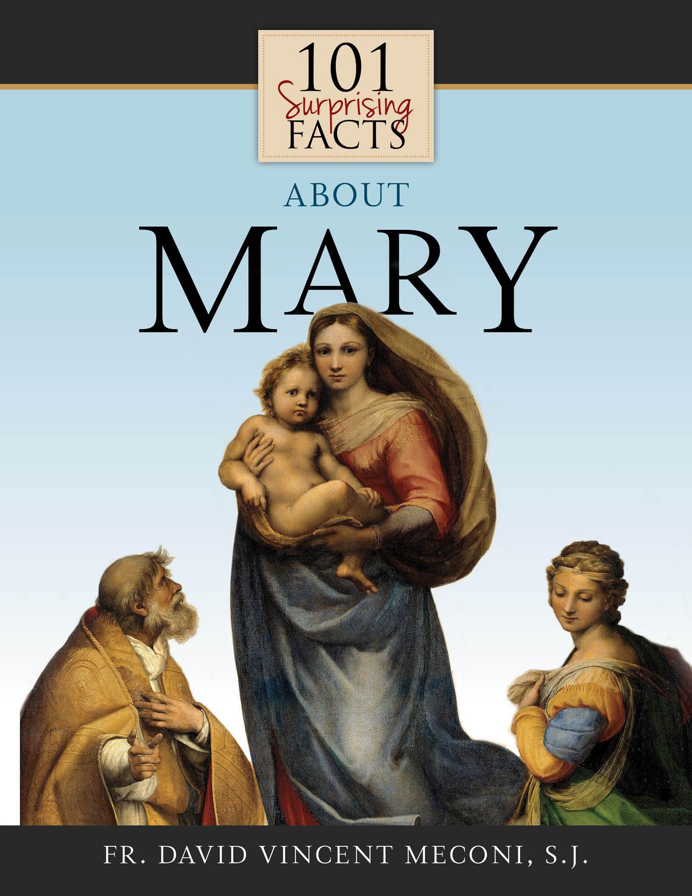 101 Surprising Facts About Mary,Used