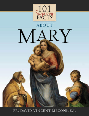101 Surprising Facts About Mary,Used