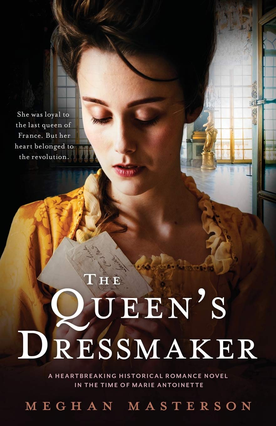 The Queens Dressmaker: A heartbreaking historical romance novel in the time of Marie Antoinette,Used
