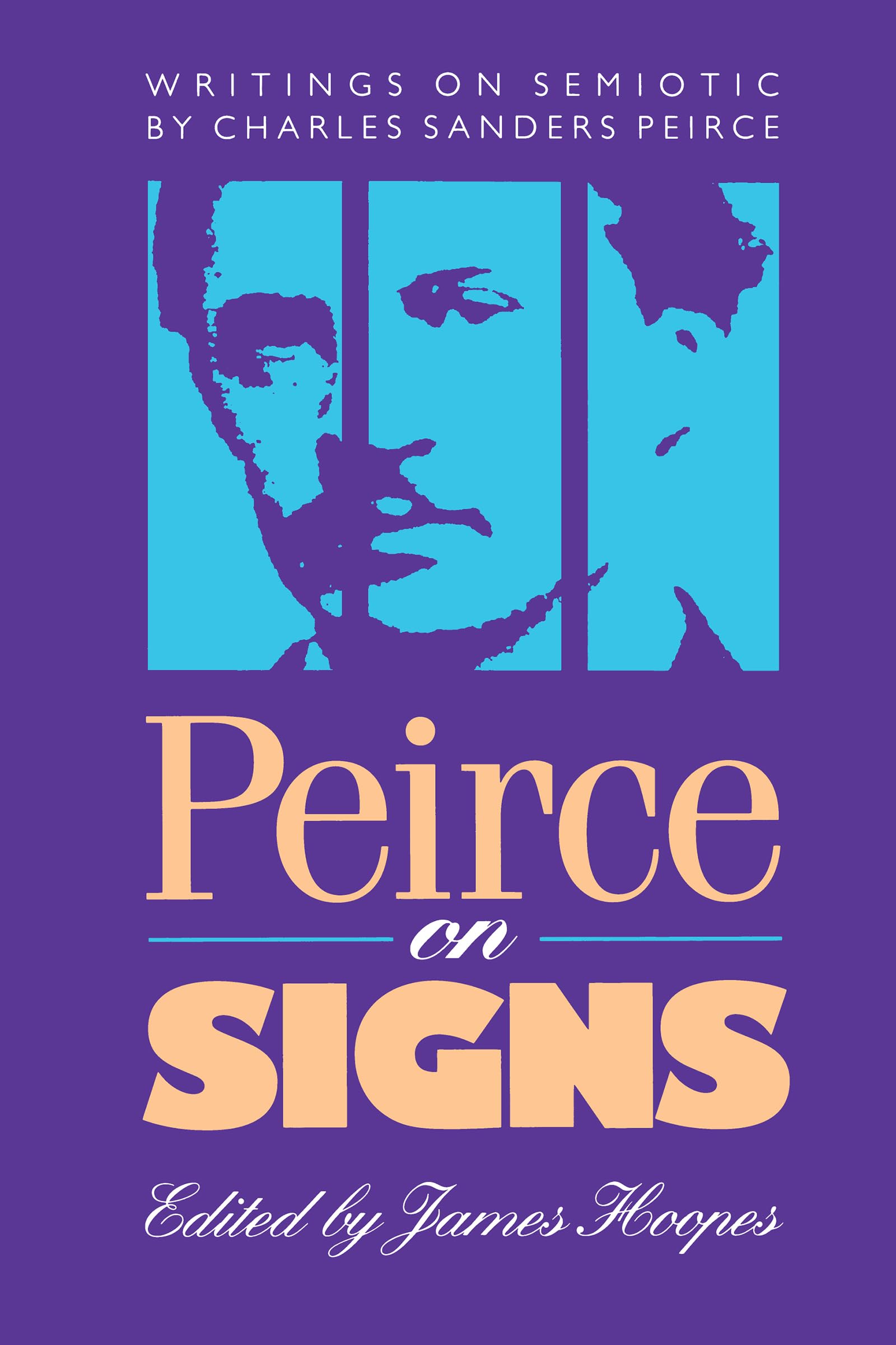 Peirce On Signs: Writings On Semiotic By Charles Sanders Peirce,Used