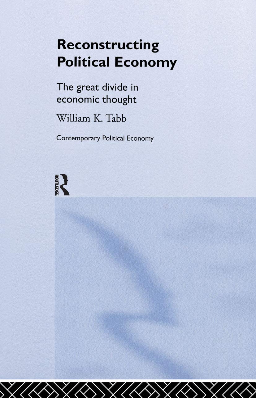Reconstructing Political Economy: The Great Divide in Economic Thought (Routledge Studies in Contemporary Political Economy),Used