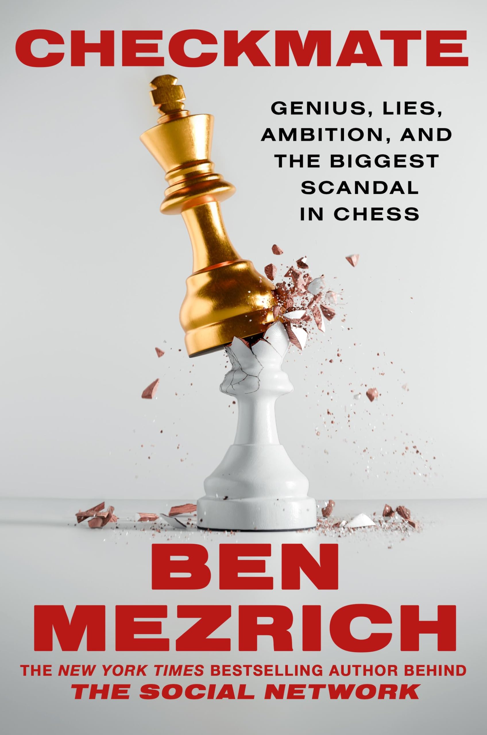 Checkmate: Genius, Lies, Ambition, And The Biggest Scandal In Chess