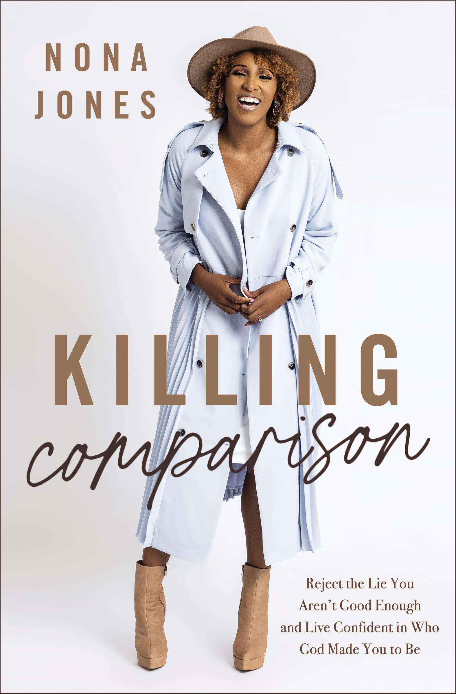 Killing Comparison: Reject the Lie You Aren't Good Enough and Live Confident in Who God Made You to Be,Used