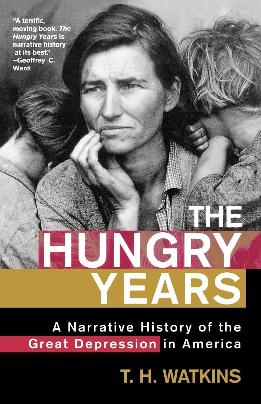 The Hungry Years: A Narrative History of the Great Depression in America,Used